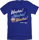 WACHA! WACHA! WACHA! Tee